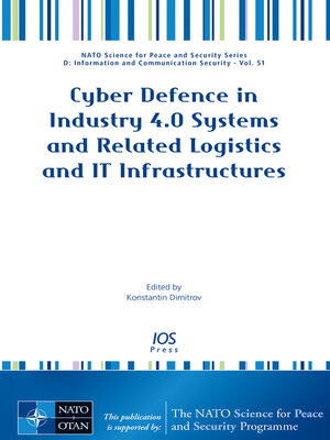 cover image of Cyber Defence in Industry 4.0 Systems and Related Logistics and IT Infrastructures